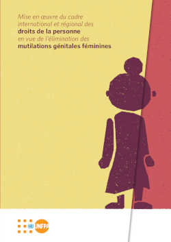Mise en œuvre du cadre international et régional des droits de la personne en vue de l’élimination des mutilations génitales féminines